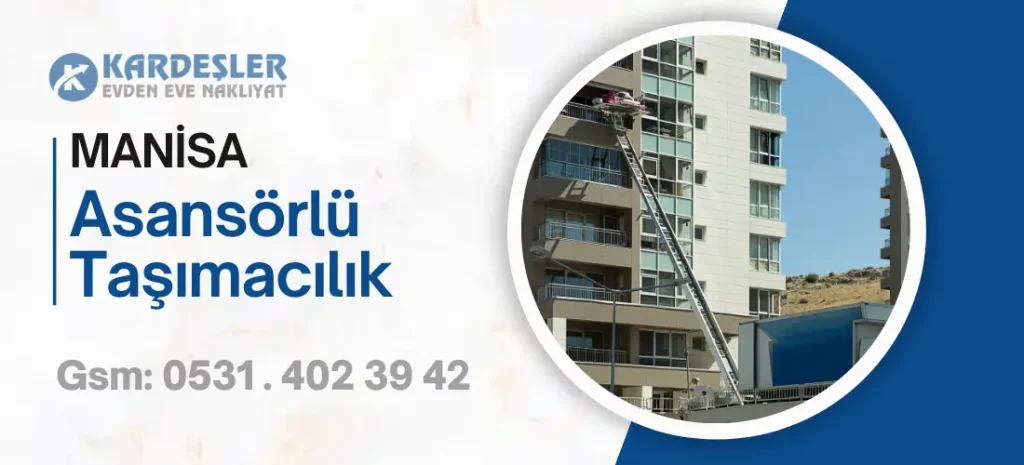 manisa asansörlü taşımacılık